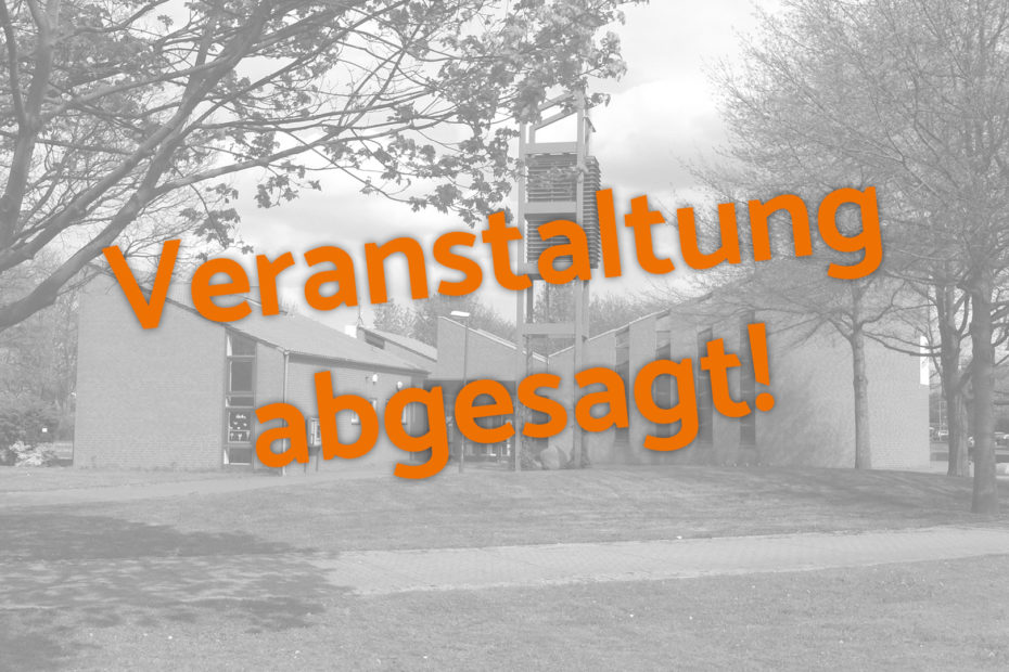 Veranstaltung abgesagt!