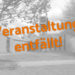 Veranstaltung entfällt!
